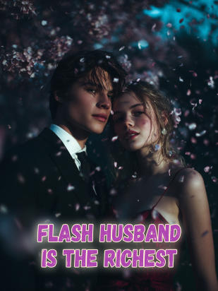 Flash Husband is the Richest